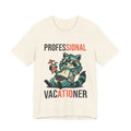 Bad Tourist Co — Professional Vacationer