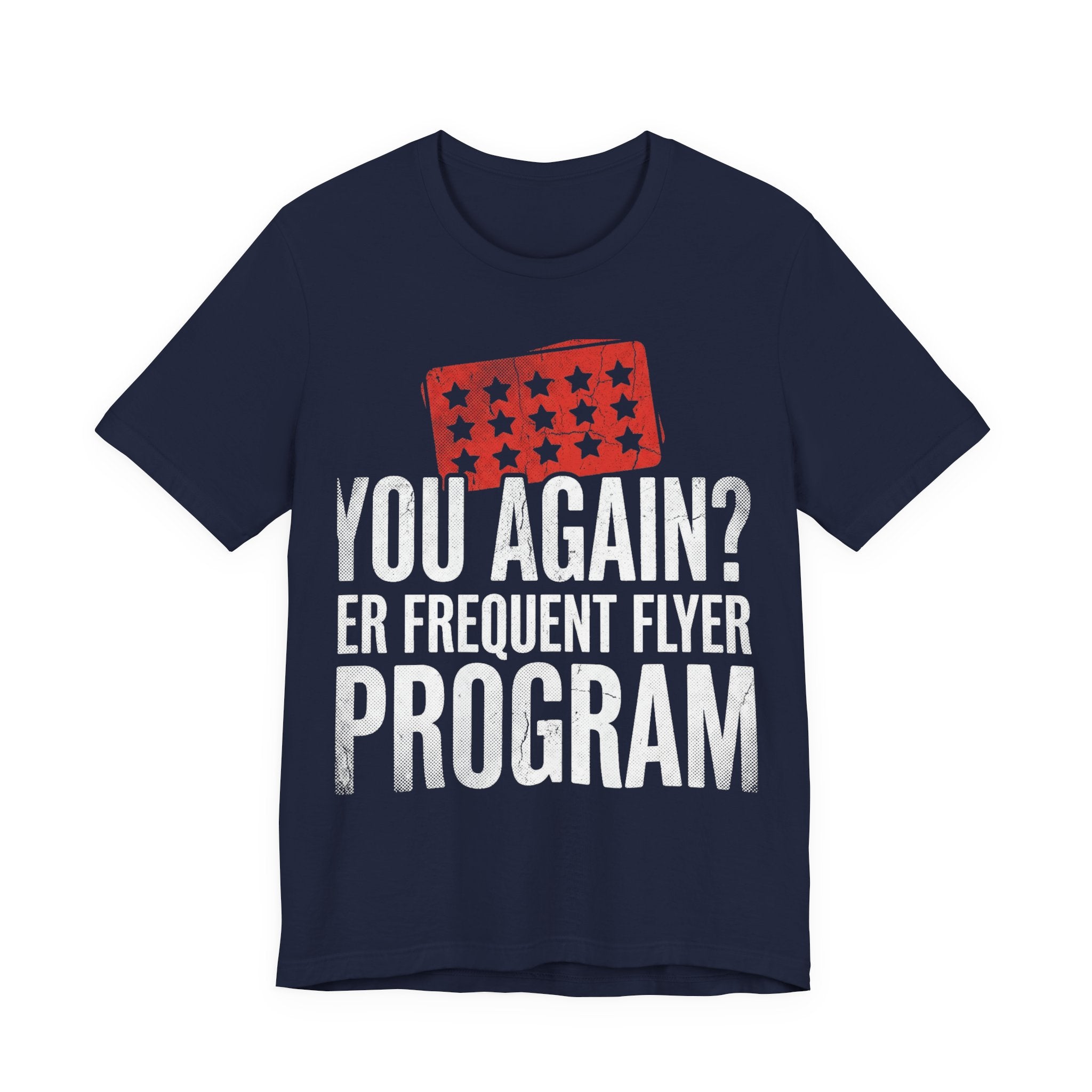 Bad Tourist Co — You Again? ER Frequent Flyer Program