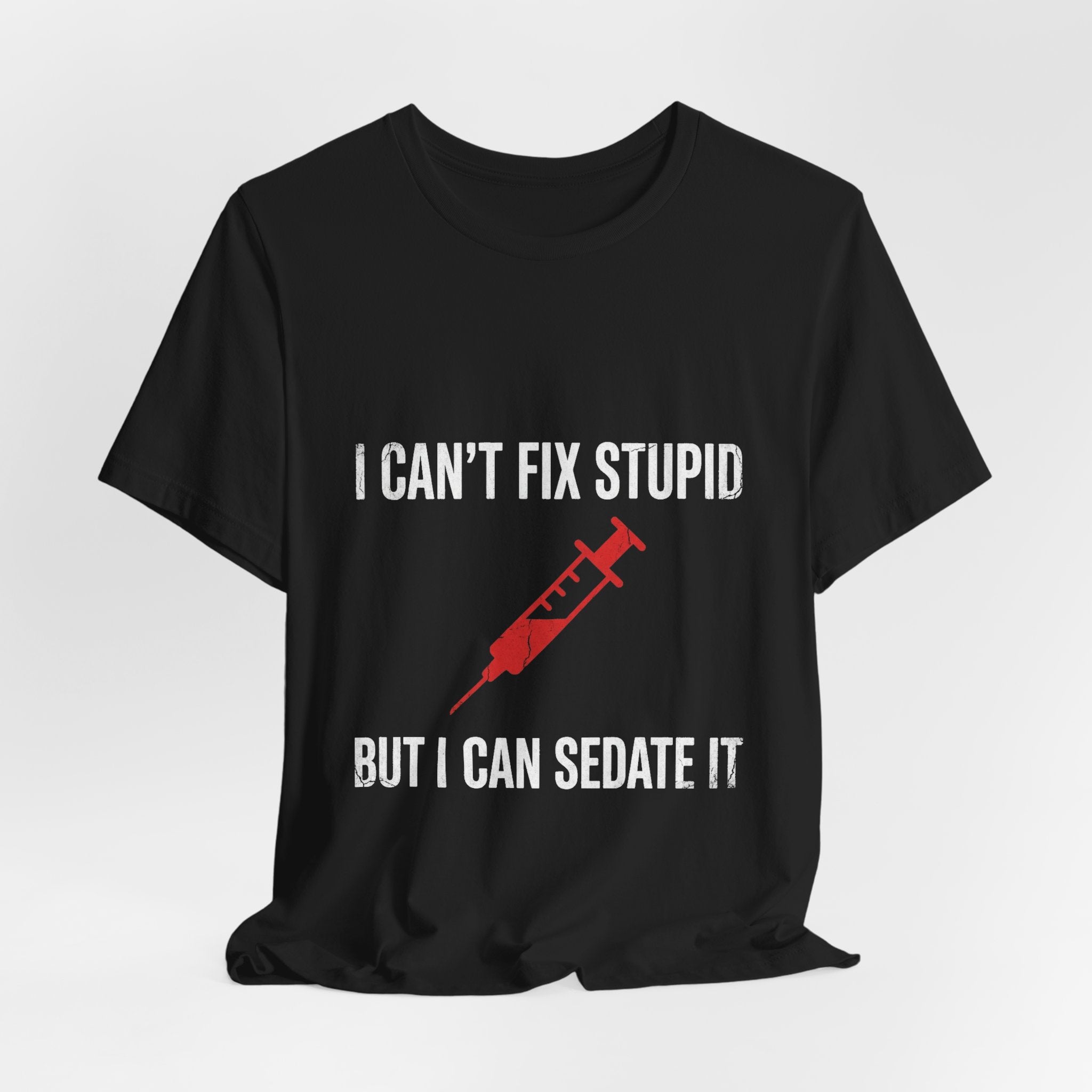 Bad Tourist Co — I Can't Fix Stupid, But I Can Sedate It