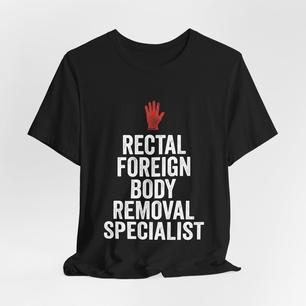 Bad Tourist Co — Rectal Foreign Body Removal Specialist