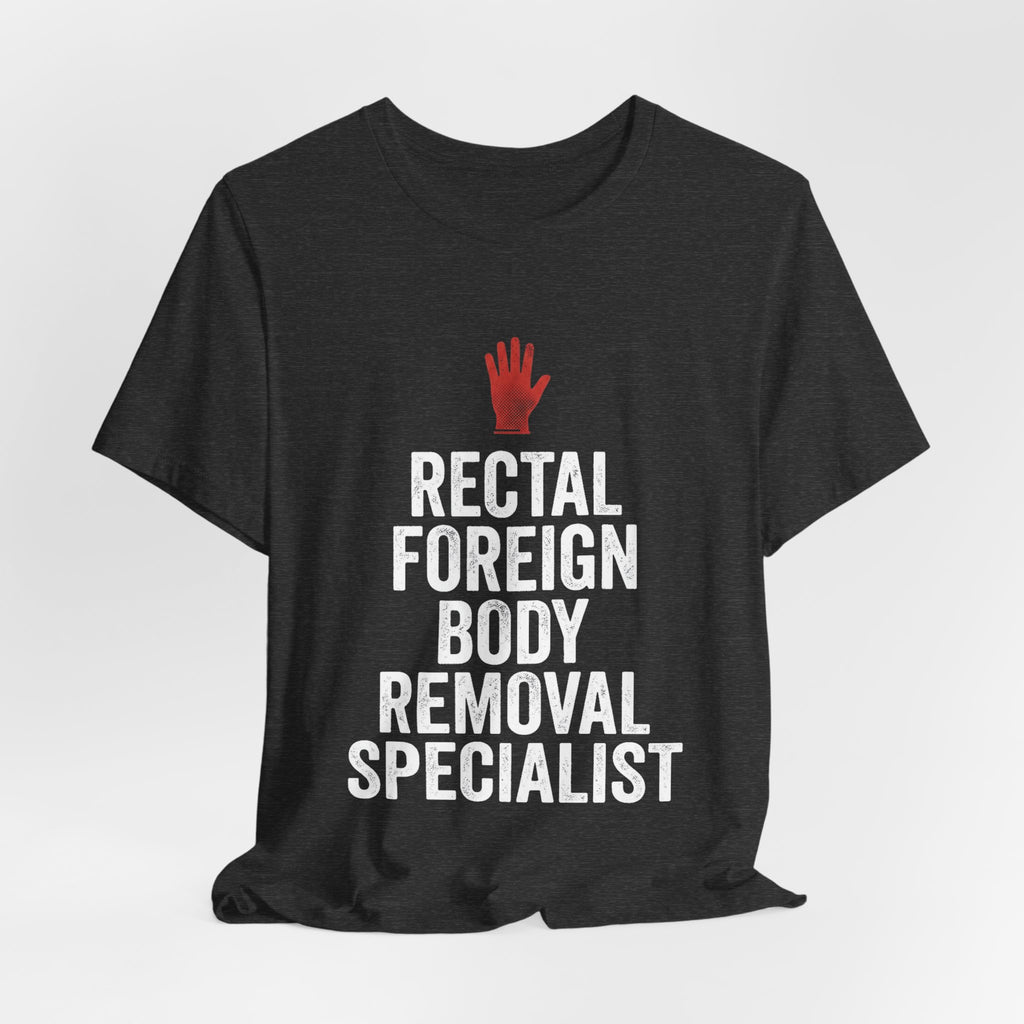 Bad Tourist Co — Rectal Foreign Body Removal Specialist