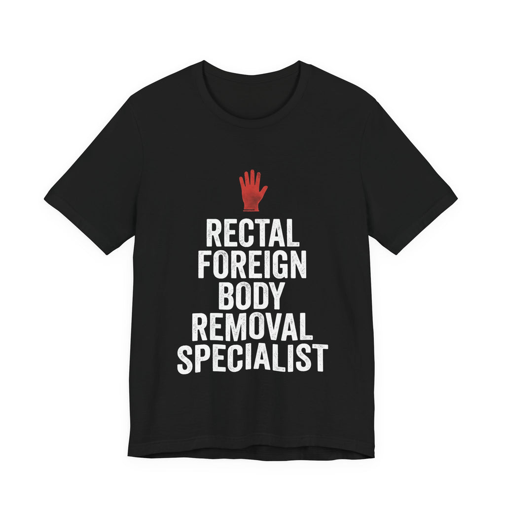 Bad Tourist Co — Rectal Foreign Body Removal Specialist