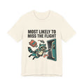 Bad Tourist Co — Most Likely to Miss the Flight
