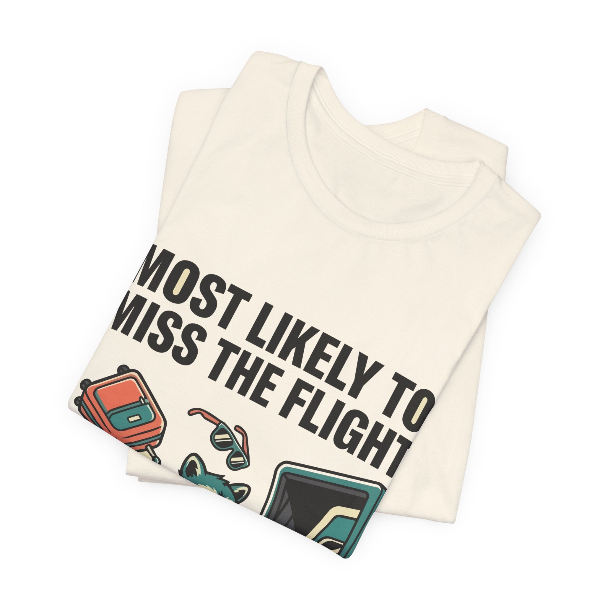Bad Tourist Co — Most Likely to Miss the Flight