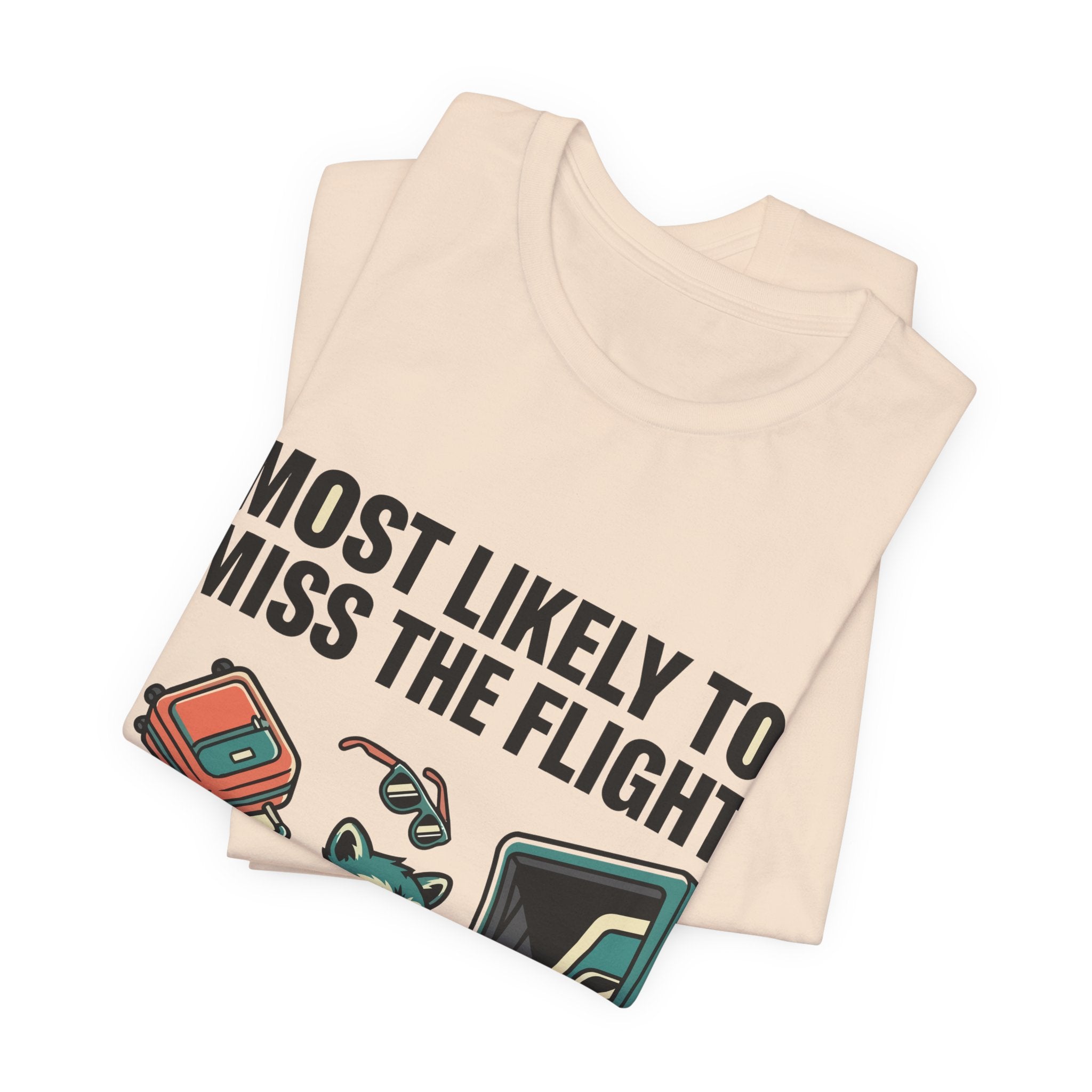Bad Tourist Co — Most Likely to Miss the Flight