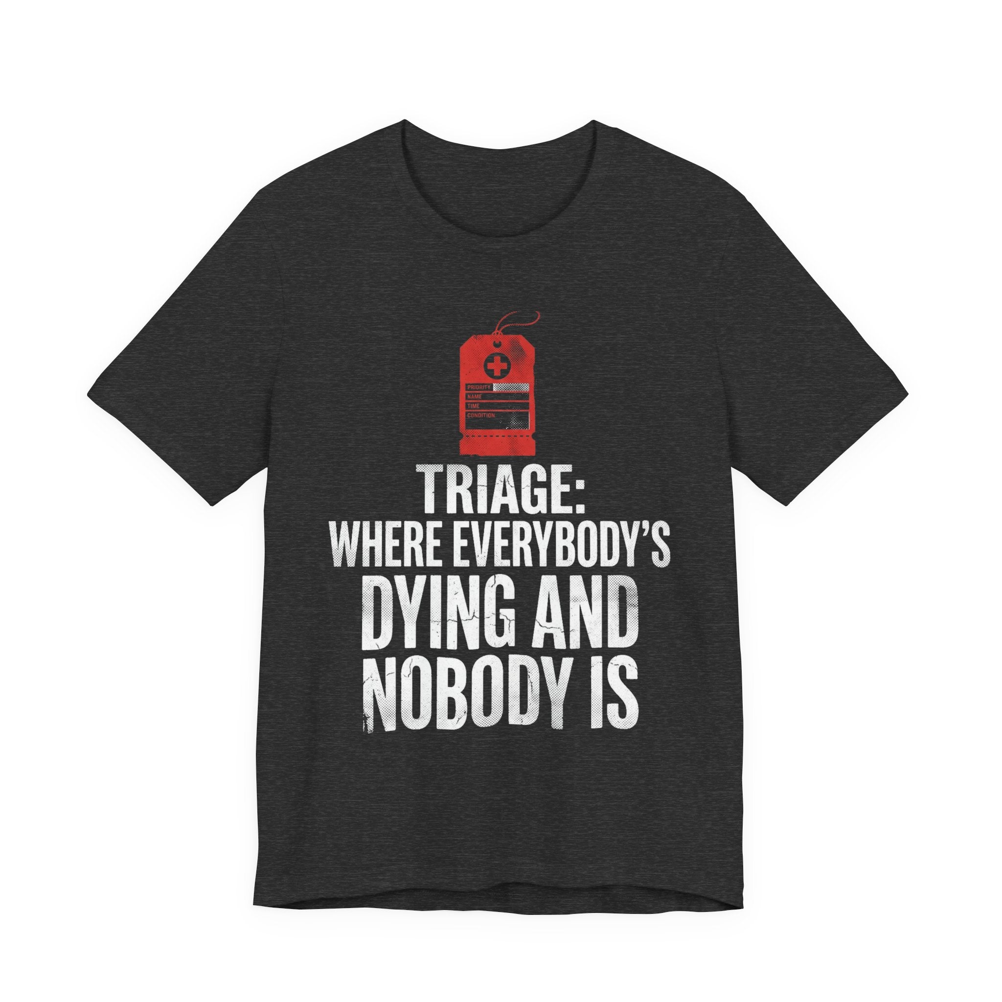 Bad Tourist Co — Triage: Where Everybody's Dying and Nobody Is