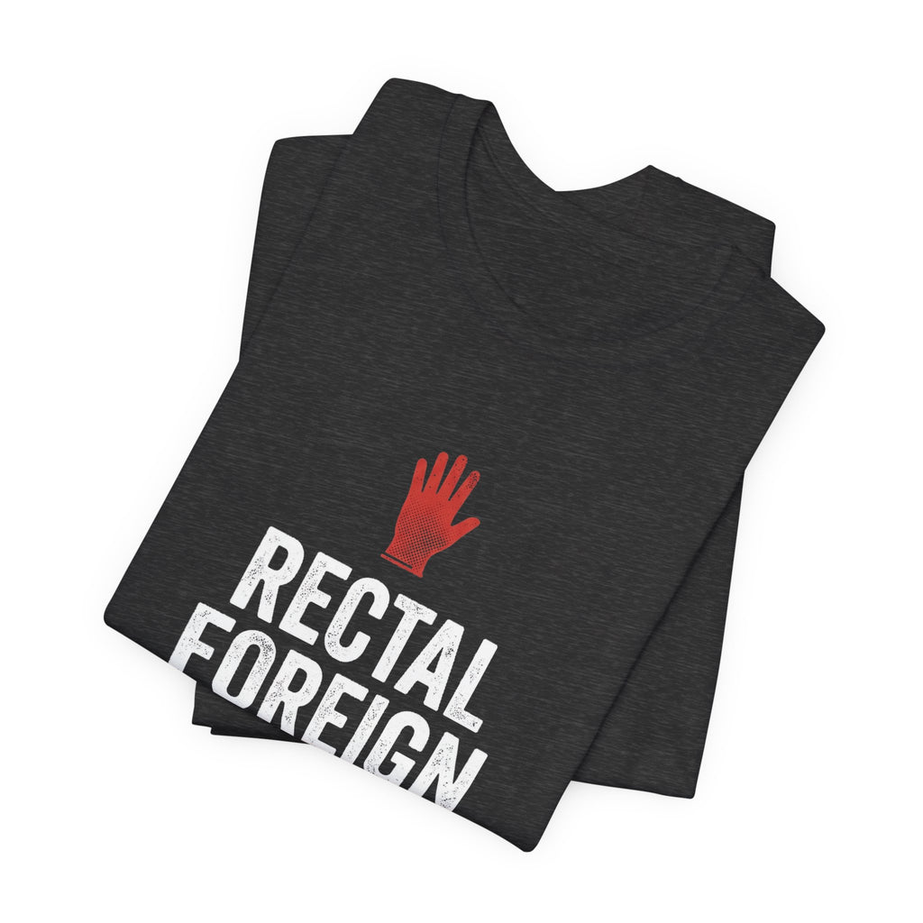 Bad Tourist Co — Rectal Foreign Body Removal Specialist