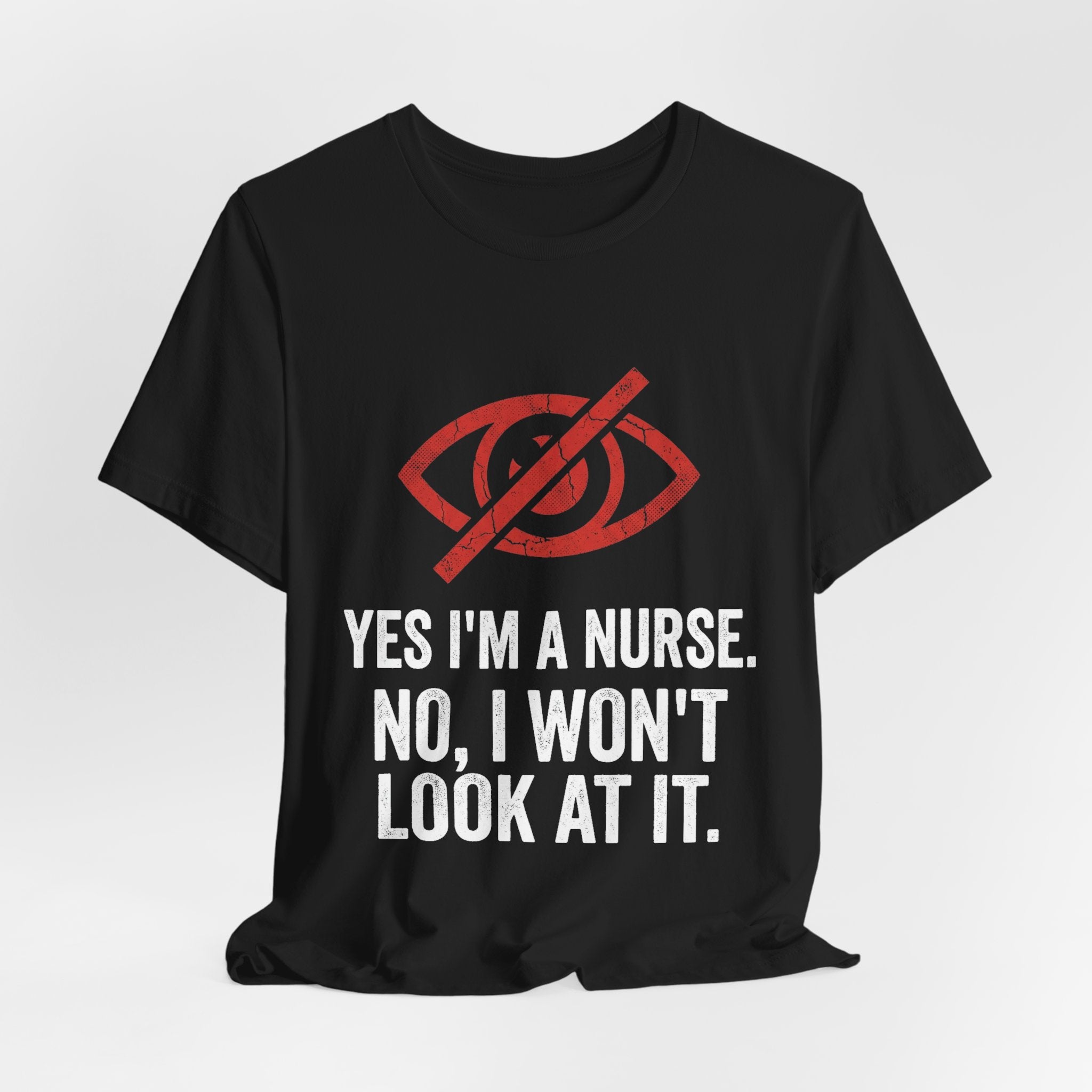 Bad Tourist Co — Yes I'm a Nurse. No, I Won't Look at It.